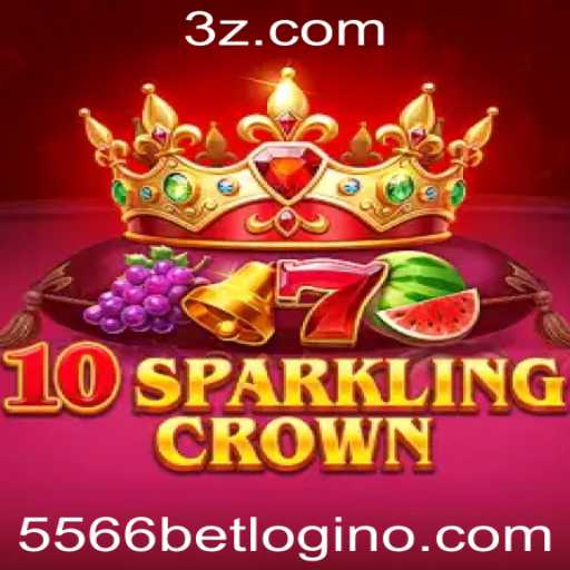 Descubra o Mundo Empolgante de 10SparklingCrown