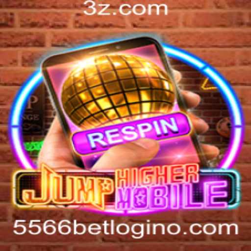 Explorando o Universo de JumpHighermobile e Sua Conexão com 5566 Bet Login
