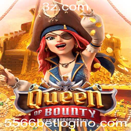 Explorando as Aventuras de Queen of Bounty e o Fascinante Mundo do 5566 Bet Login